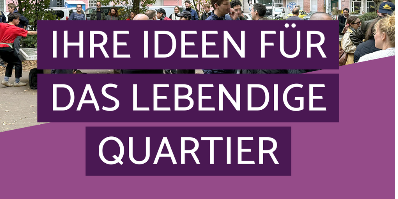 Ihre Idee für das lebendige Quartier auf Hintergrund