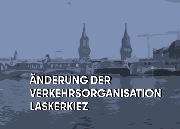 Verkehrsorganisation Lasker-Kiez
