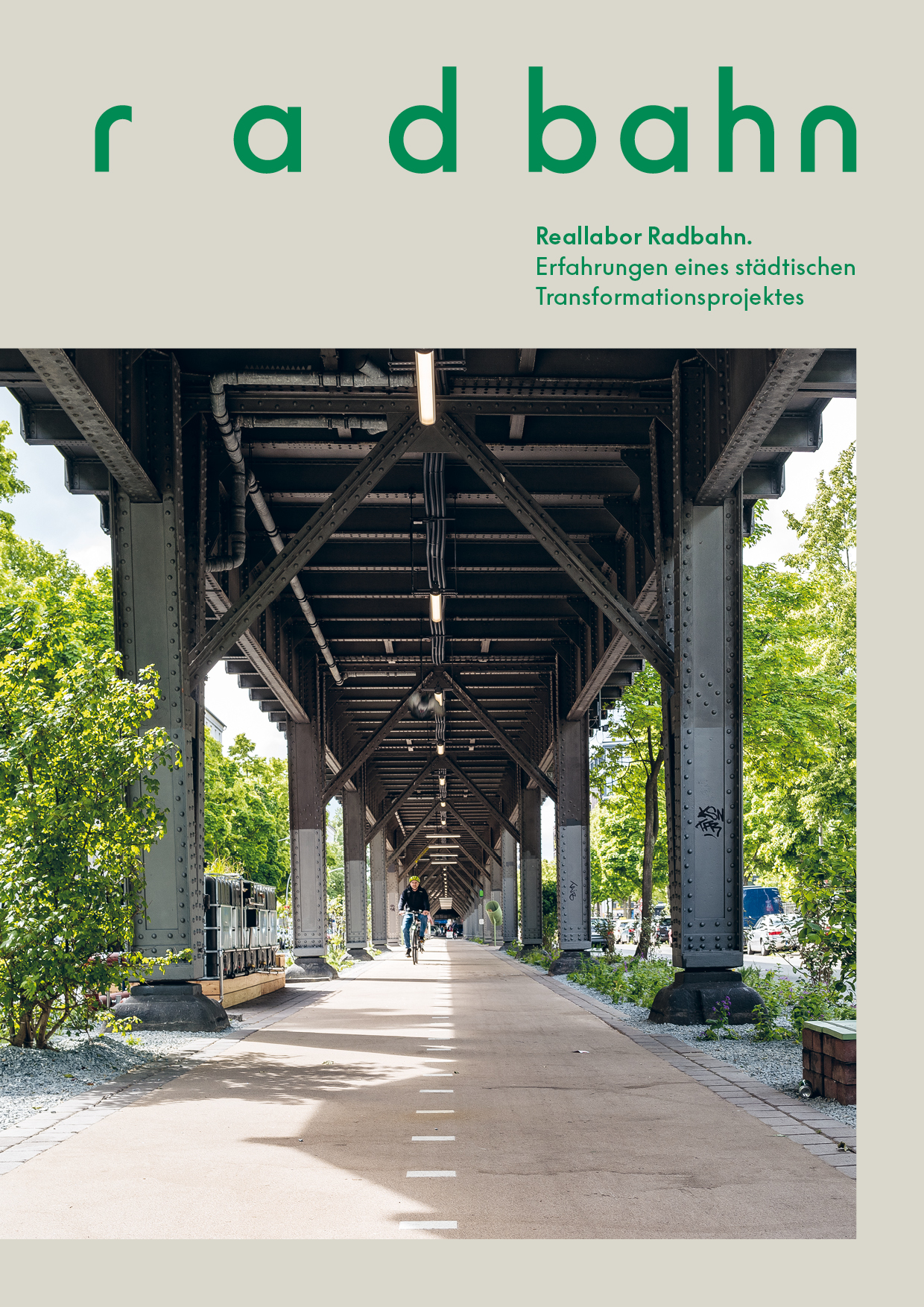 Cover der Publikation, mit Titel und Foto, was einen Blick auf das Testfeld unter dem Viadukt zeigt