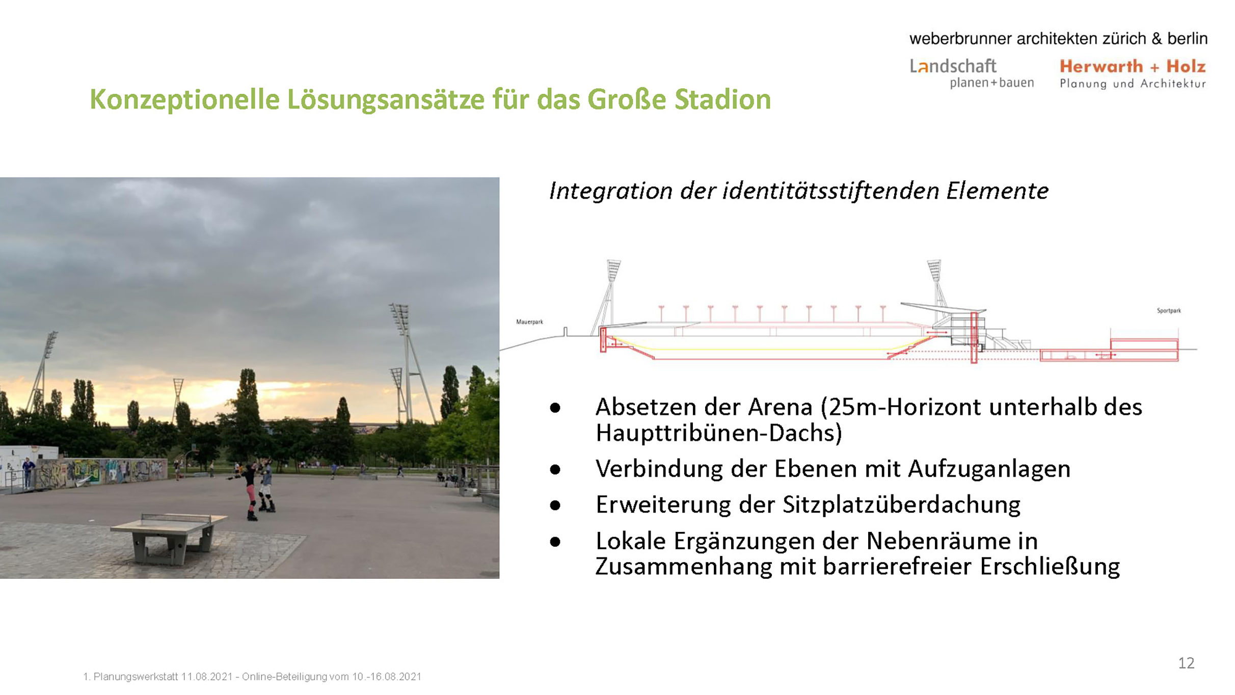 Konzeptionelle Lösungen Großes Stadion - Integration identitätsstiftende Elemente
